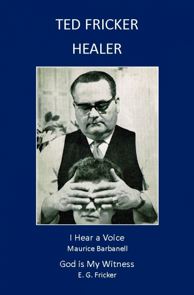 Ted Fricker - Healer