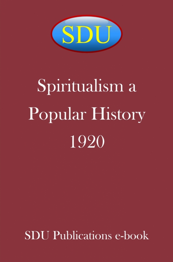 Spiritualism a Popular History 1920