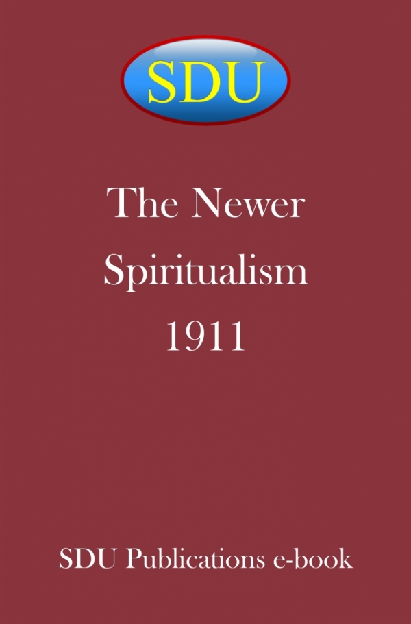 The Newer Spiritualism 1911