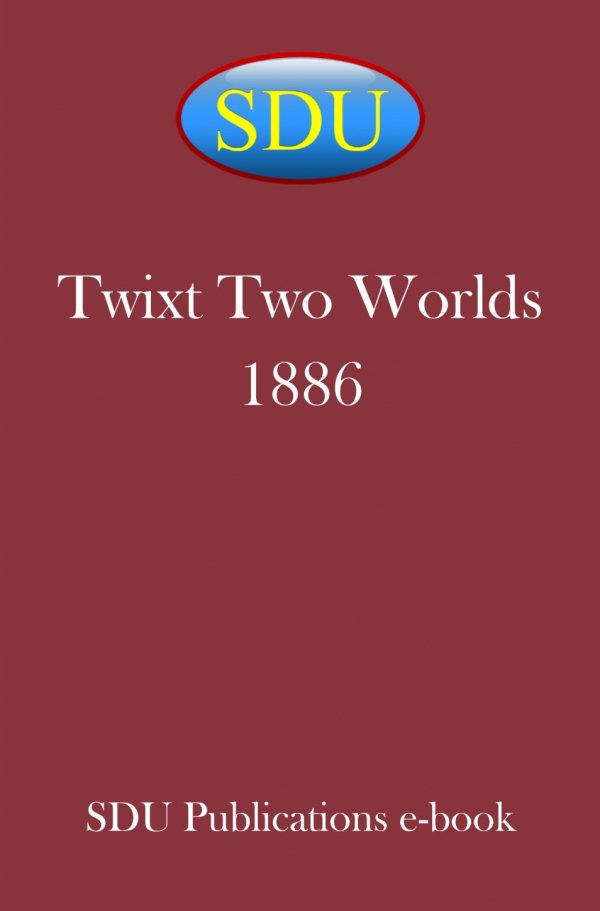 Twixt Two Worlds 1886