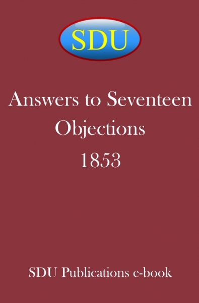 Answers to Seventeen Objections 1853