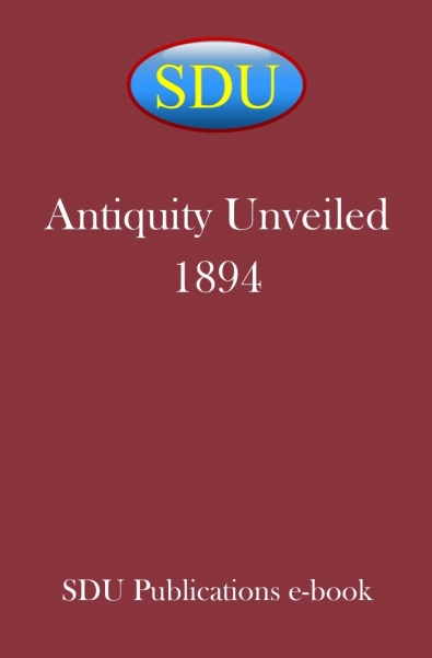 Antiquity Unveiled 1894