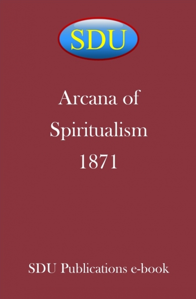 Arcana of Spiritualism 1871