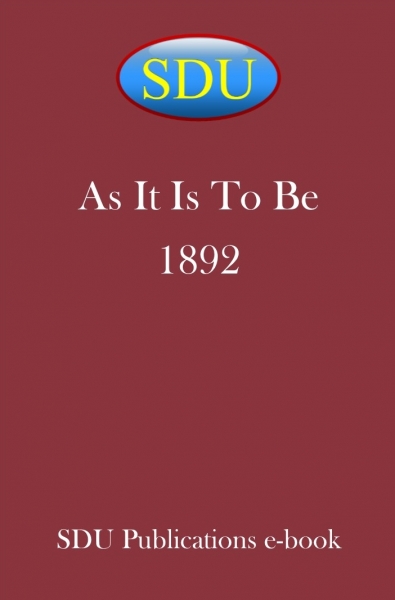 As It Is To Be 1892
