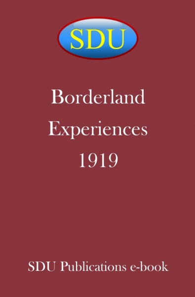 Borderland Experiences 1919