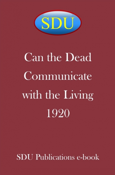 Can the Dead Communicate with the Living 1920