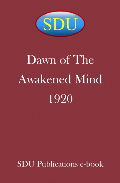 Dawn of The Awakened Mind 1920