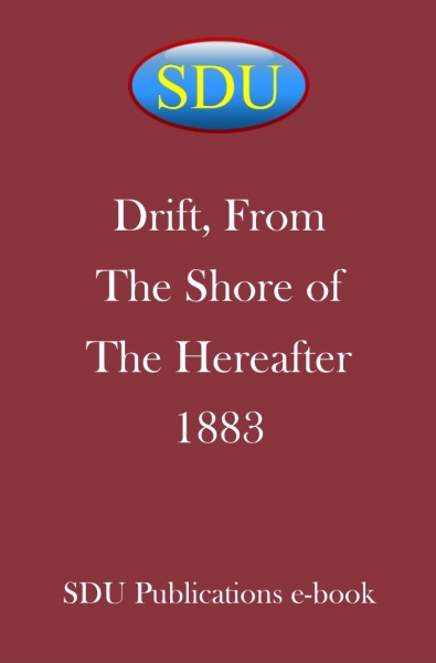 Drift, From The Shore of The Hereafter 1883