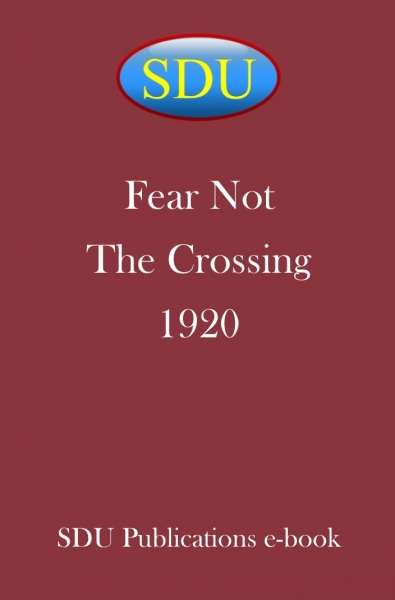 Fear Not The Crossing 1920
