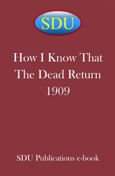 How I Know That The Dead Return 1909