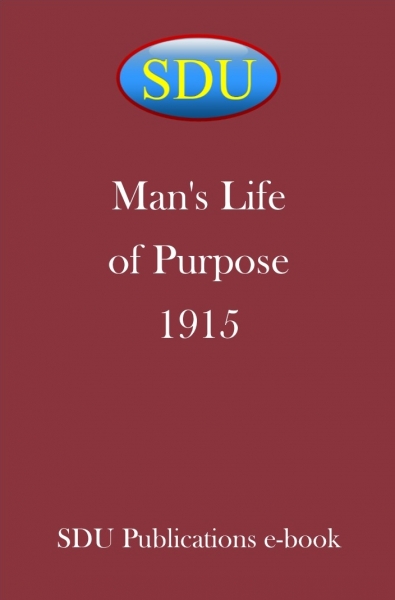 Man's Life of Purpose 1915