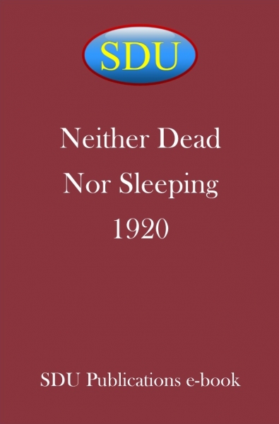 Neither Dead Nor Sleeping 1920