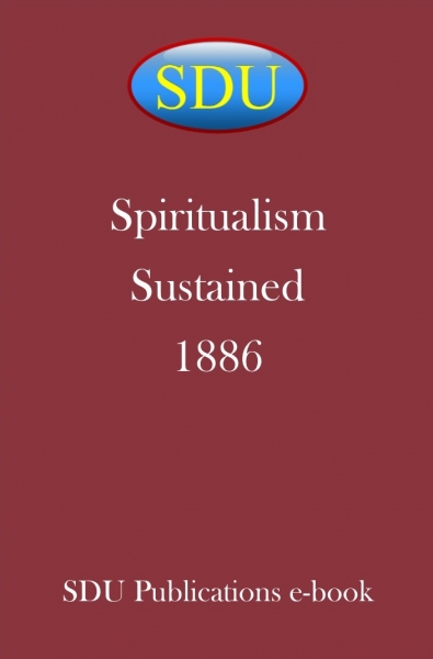Spiritualism Sustained 1886