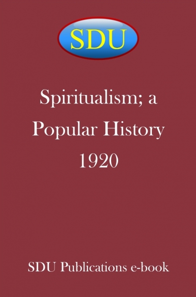 Spiritualism; a Popular History 1920