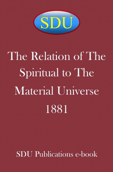 The Relation of The Spiritual to The Material Universe 1881