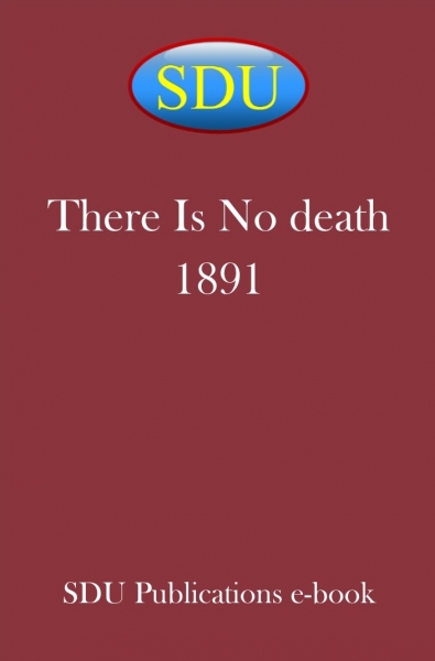 There Is No death 1891