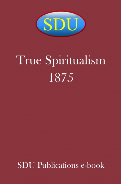 True Spiritualism 1875