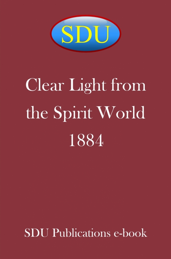 Clear Light from the Spirit World 1884