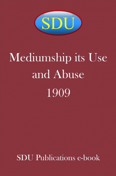 Mediumship its Use and Abuse 1909