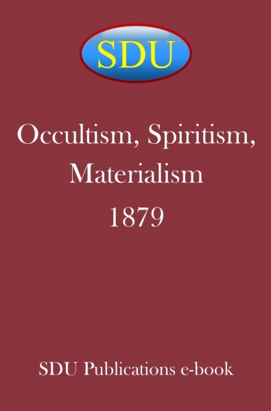 Occultism, Spiritism, Materialism 1879