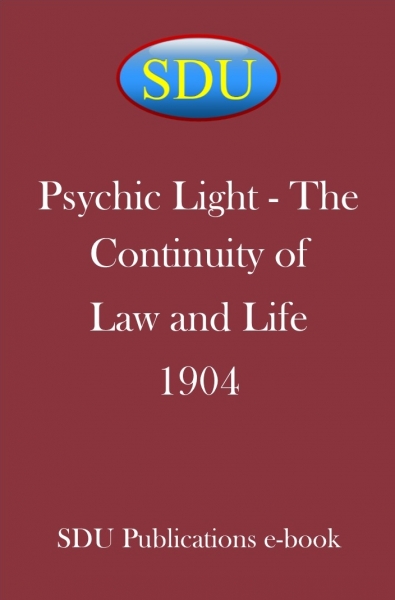 Psychic Light - The Continuity of Law and Life 1904