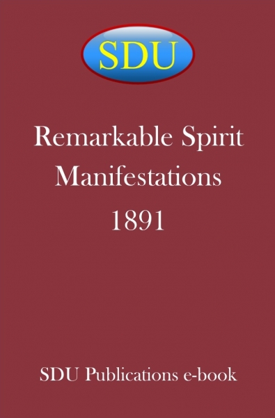 Remarkable Spirit Manifestations 1891