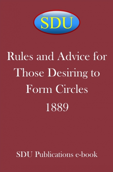 Rules and Advice for Those Desiring to Form Circles 1889