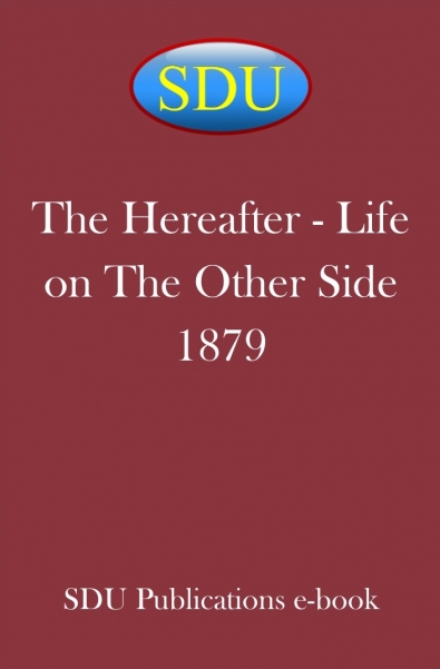 The Hereafter - Life on The Other Side 1879