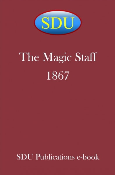 The Magic Staff 1867