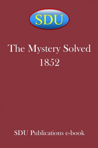 The Mystery Solved 1852