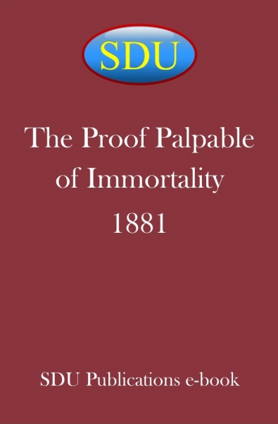The Proof Palpable of Immortality 1881