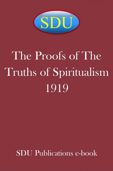 The Proofs of The Truths of Spiritualism 1919